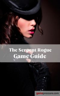 The Serpent Rogue - Game Guide