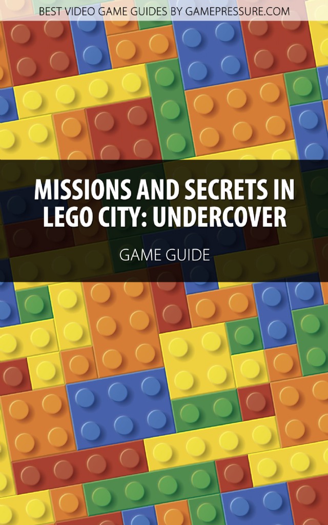 Lego City Undercover Game Guide Download Guide