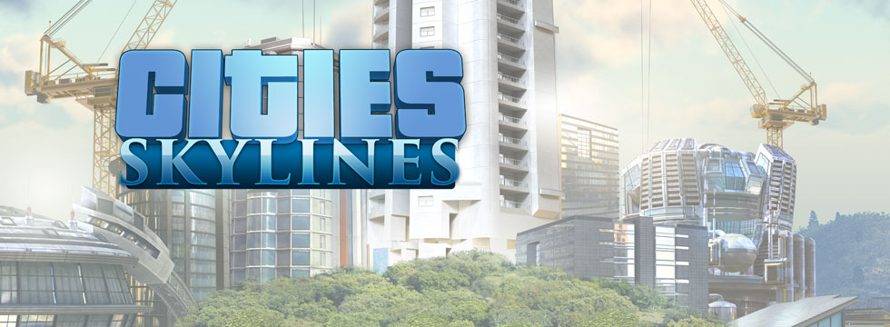 Cities: Skylines Game Guide