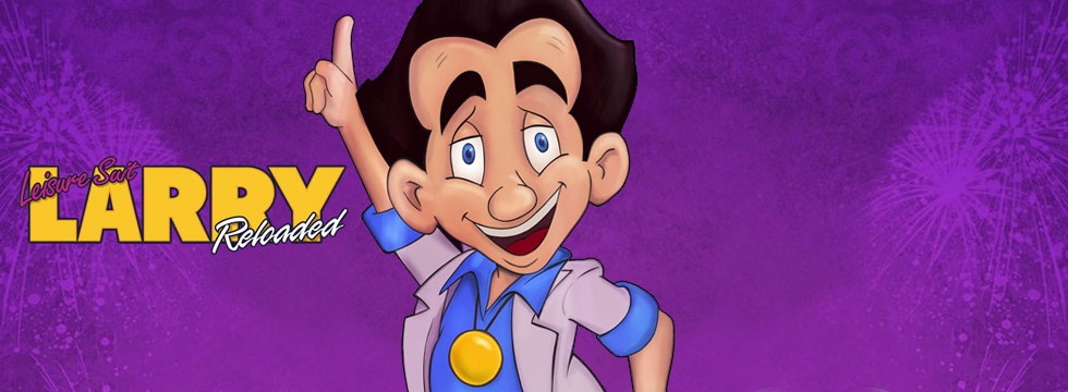 Leisure Suit Larry: Reloaded Game Guide & Walkthrough