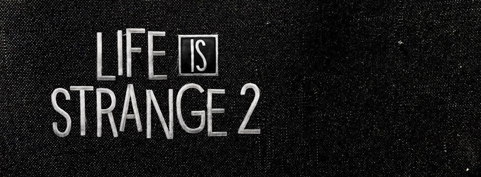 Life is Strange 2 Game Guide