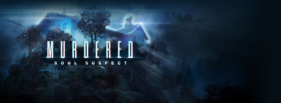 Murdered: Soul Suspect Game Guide